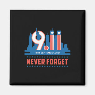 Vergessen Sie niemals den 11. September 2001 Geden Magnet