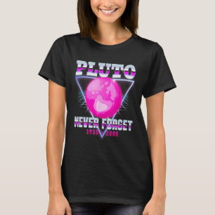 Vergessen Sie niemals den 80er Vaporwave in Pluto T-Shirt