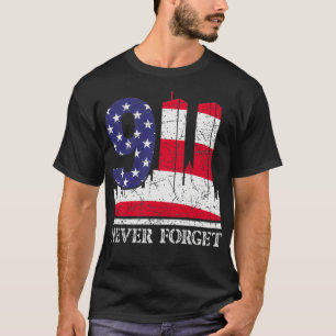 Vergessen Sie niemals den 9. 11. September 11 2001 T-Shirt