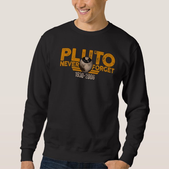 Vergessen Sie niemals den Pluto Retro Style Space  Sweatshirt (Vorderseite)