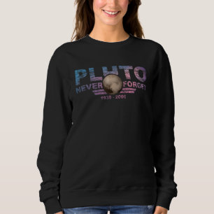 Vergessen Sie niemals den Pluto Retro Style Space Sweatshirt