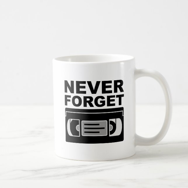 Vergessen Sie niemals den VHS Funny Mug Kaffeetasse (Rechts)