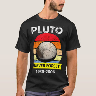 Vergessen Sie niemals Pluto Funny Space Science Re T-Shirt