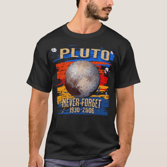 Vergessen Sie niemals Pluto Nerdy Astronomie Space T-Shirt (Vorderseite)