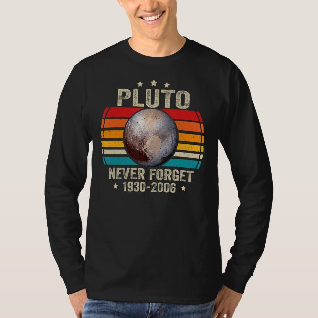 Vergessen Sie niemals Pluto Retro Style Funny Spac T-Shirt (Vorderseite)