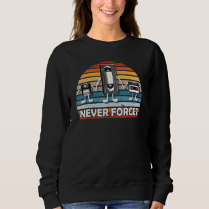 Vergessen Sie niemals T-Shirt Videocassette Disket Sweatshirt