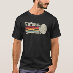 Vergessen Sie Pluto 1930 2006 Vintage Weltraumwiss T-Shirt