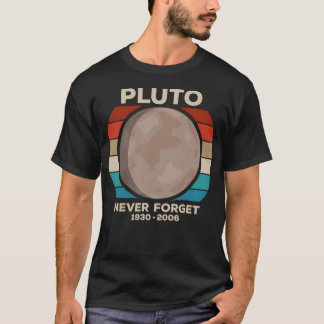 Vergessen Sie Pluto nie - 1930-2006 T-Shirt