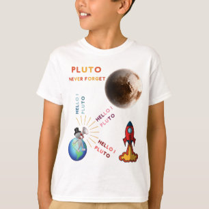 Vergessen Sie Pluto nie, Planetenliebhaber T-Shirt