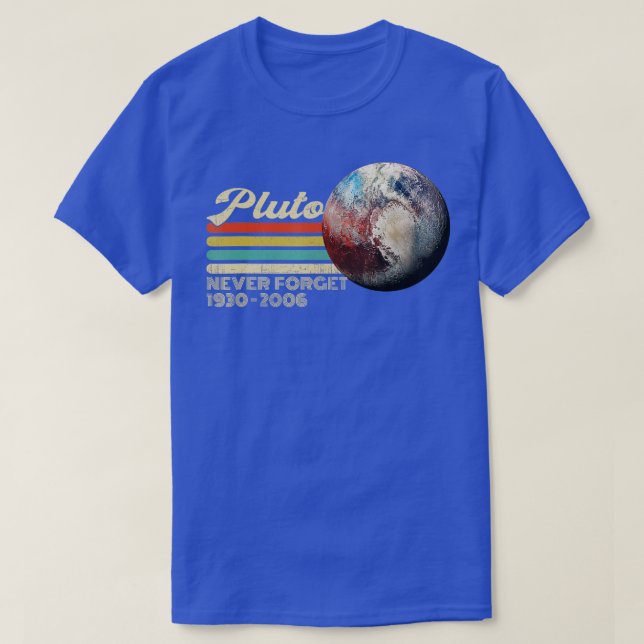 Vergessen Sie Pluto nie T-Shirt (Design vorne)