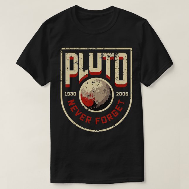 Vergessen Sie Pluto nie T-Shirt (Design vorne)