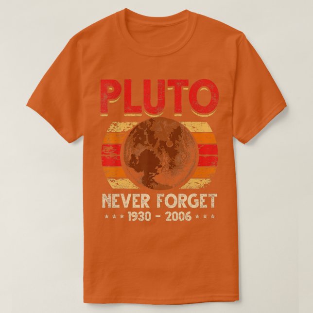 Vergessen Sie Pluto nie T-Shirt (Design vorne)