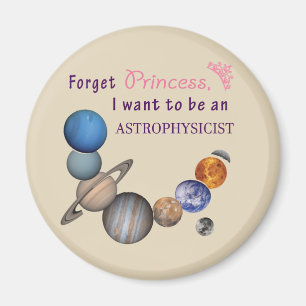 Vergessen Sie Prinzessin - Astrophysiker-Magneten Magnet
