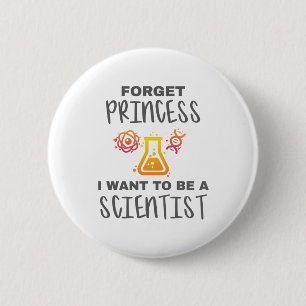 Vergessen Sie Prinzessin, junge Wissenschaftlerin Button
