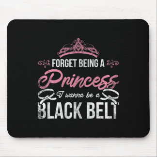 Vergessen Sie, Prinzessin zu sein, werde ich ein s Mousepad