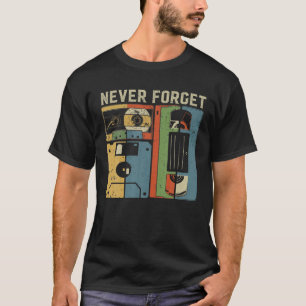 Vergessen Sie Retro Vintager Cooler 80er 90S Funny T-Shirt