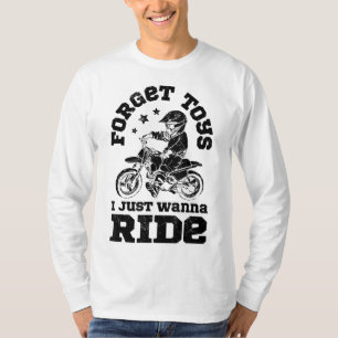 Vergessen Sie Spielzeug, das ich gerade möchte, Di T-Shirt