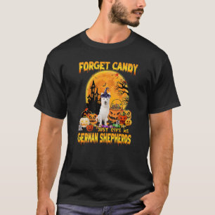 Vergessen Sie Süßigkeiten, geben Sie mir die deuts T-Shirt