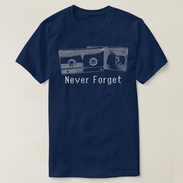 Vergessen Sie VHS nie T-Shirt (Design vorne)
