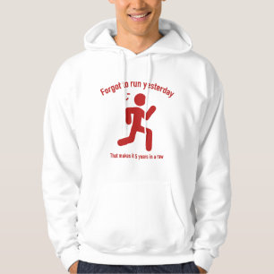 Vergesst, gestern zu laufen hoodie