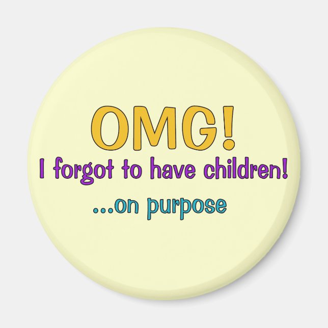 Vergesst Kinder zu haben Magnet (Vorne)