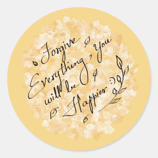 Vergib dir und sei glücklich, nur ein wenig blumig runder aufkleber (Vorderseite)