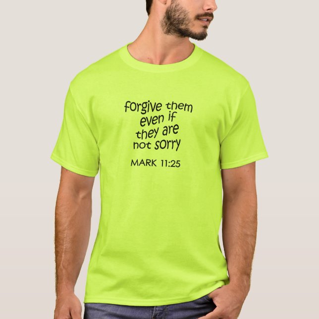Vergib ihnen T-Shirt (Vorderseite)