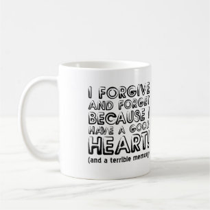 Vergib und Vergiss Lustiger Becher oder Reisebeche Tasse