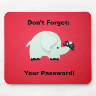 Vergiss dein Passwort nicht. Mousepad