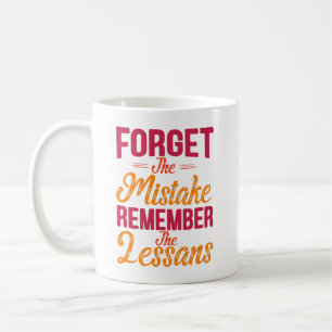 Vergiss den Fehler, erinnere dich an die Lektion V Kaffeetasse