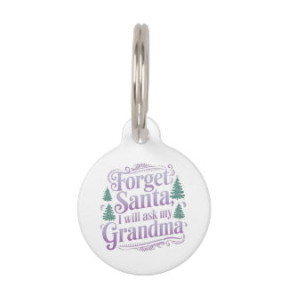 Vergiss den Weihnachtsmann, ich Frag einfach Oma F Haustiermarke