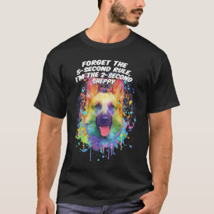 Vergiss die 5-Sekunden-Regel Sheppy Deutscher Schä T-Shirt