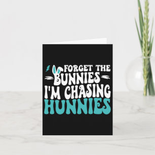 Vergiss die Bunnies, die ich heiße, die Hunnies-Ki Karte