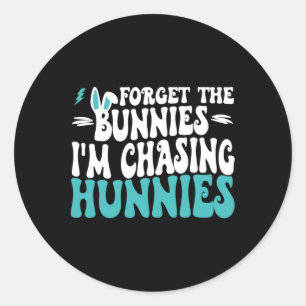 Vergiss die Bunnies, die ich heiße, die Hunnies-Ki Runder Aufkleber