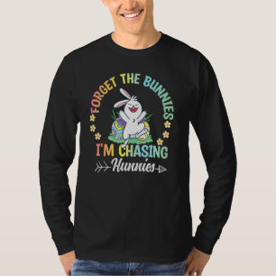 Vergiss die Bunnies, die ich jage Hunnies Kleinkin T-Shirt