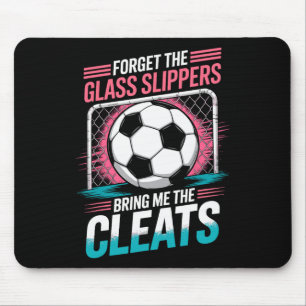 Vergiss die Hausschuhe bring mir die Fußballschuhe Mousepad