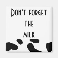 "Vergiss die Milch nicht."