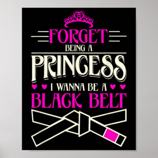 Vergiss, eine Prinzessin zu sein, die ich als schw Poster