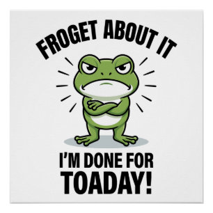 Vergiss Es - Lustiger Frosch-Wortwitz Poster