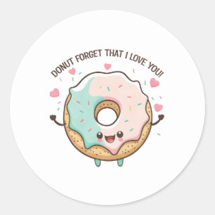 "Vergiss nicht, dass ich dich Liebe" Kawaii Donut Runder Aufkleber