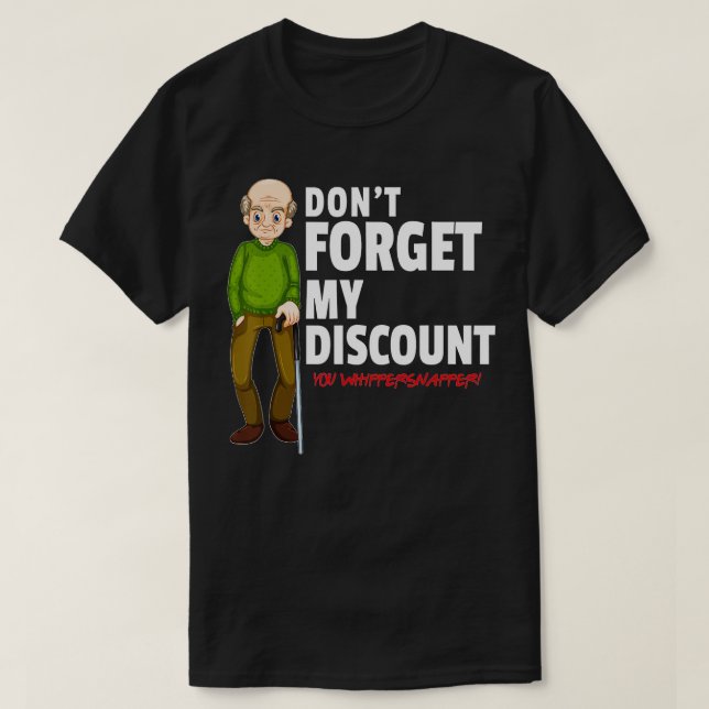 Vergiss nicht, dass mein Discount Funny Old People T-Shirt (Design vorne)