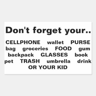 Vergiss nicht dein Telefon/deine Handtasche.. Kind Rechteckiger Aufkleber