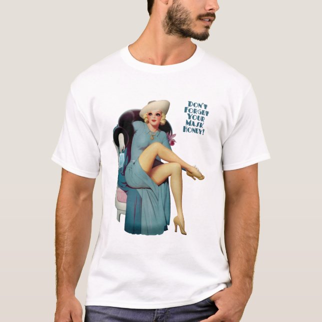 Vergiss nicht deinen Mask Honey! T-Shirt (Vorderseite)