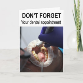 Vergiss nicht deinen Termin beim Zahnarzt. Karte