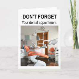 Vergiss nicht deinen Termin beim Zahnarzt. Karte