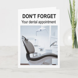 Vergiss nicht deinen Termin beim Zahnarzt. Karte