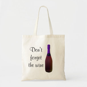 "Vergiss nicht den Wein" - Lila Weinflasche Tragetasche