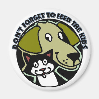 Vergiss nicht, die Kinder füttern Magnet