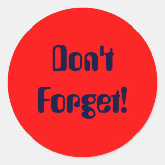 Vergiss nicht! runder aufkleber