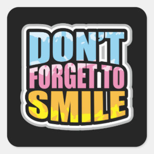 Vergiss nicht zu lächeln quadratischer aufkleber